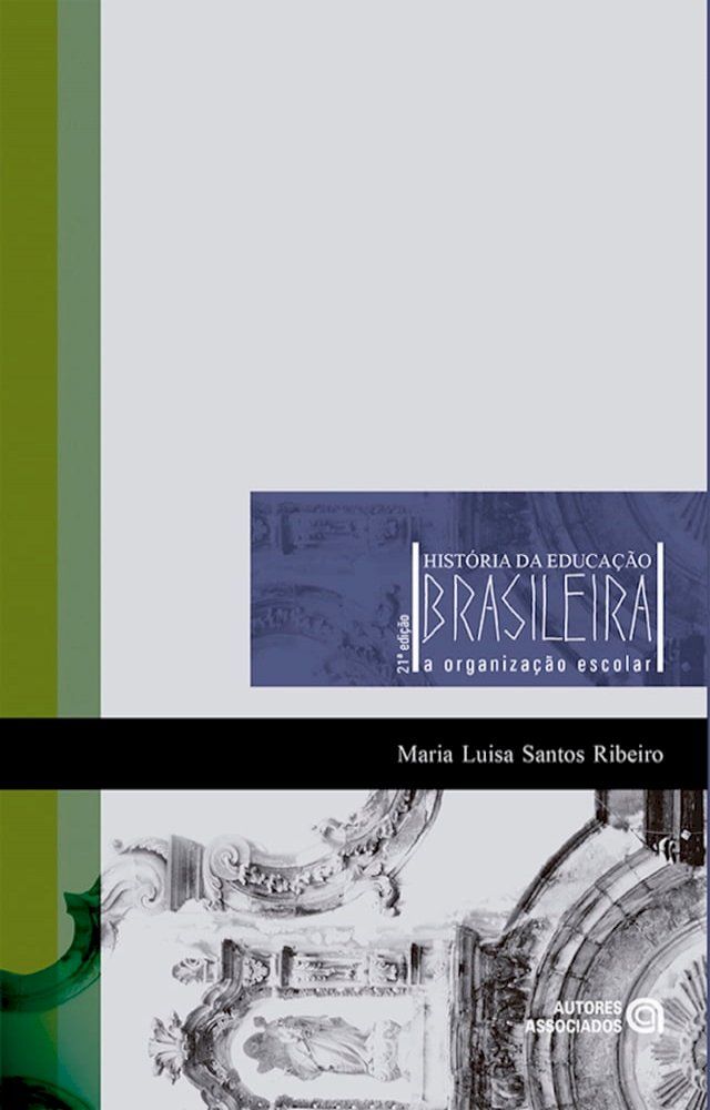  Hist&oacute;ria da educa&ccedil;&atilde;o brasileira(Kobo/電子書)