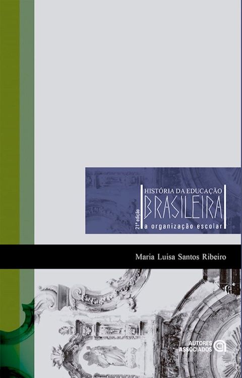 Hist&oacute;ria da educa&ccedil;&atilde;o brasileira(Kobo/電子書)