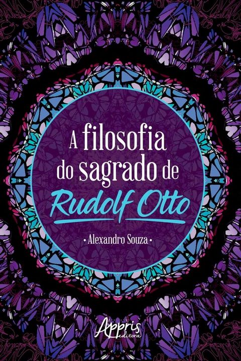 A Filosofia do Sagrado de Rudolf Otto(Kobo/電子書)