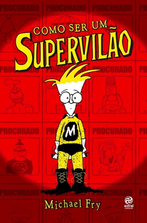 Como ser um supervil&atilde;o(Kobo/電子書)