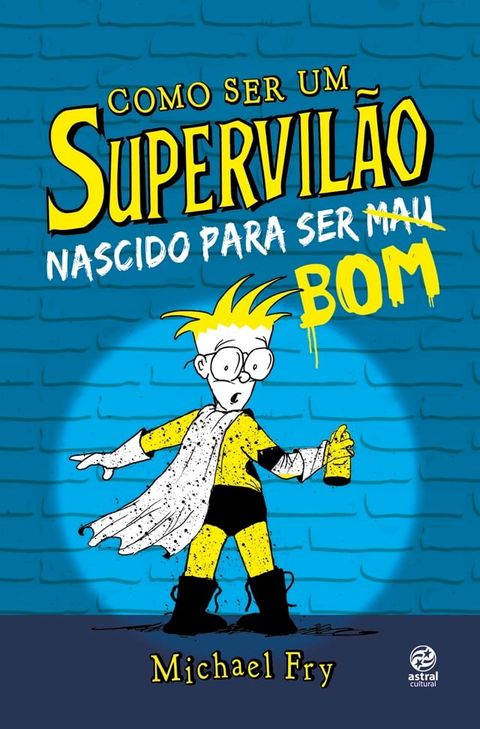 Como ser um supervil&atilde;o(Kobo/電子書)