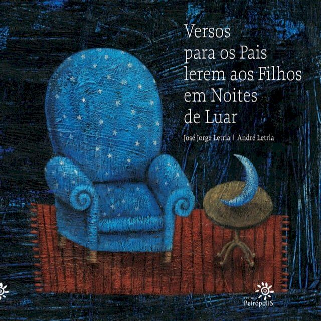  Versos para os pais lerem aos filhos em noites de luar(Kobo/電子書)