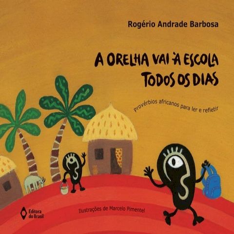 A orelha vai &agrave; escola todos os dias(Kobo/電子書)