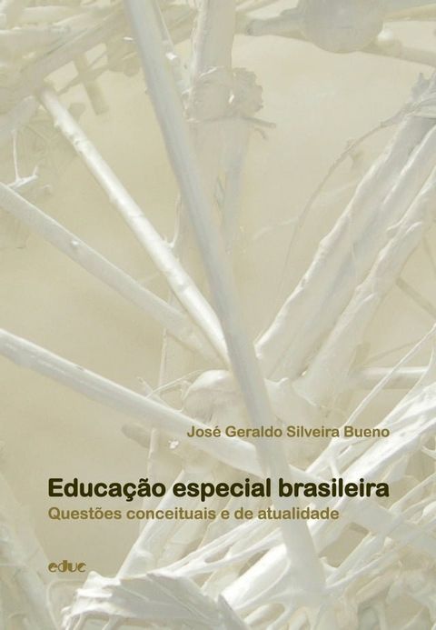 Educa&ccedil;&atilde;o especial brasileira(Kobo/電子書)