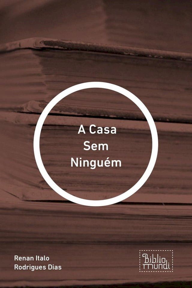  A Casa Sem Ninguém(Kobo/電子書)