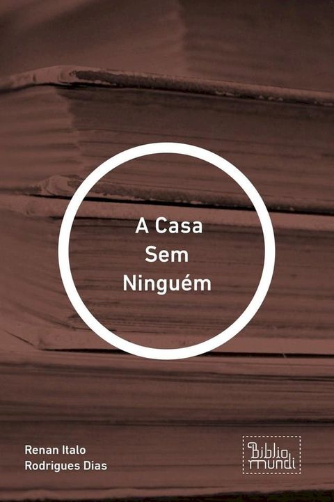 A Casa Sem Ninguém(Kobo/電子書)