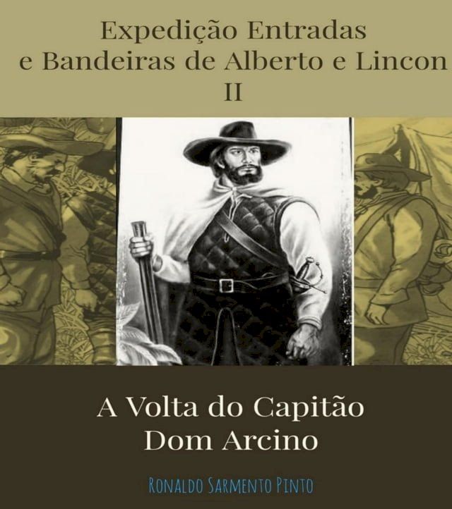  A AS AVENTURAS DE ALBERTO E LINCON NO SERTÃO NORDESTINO II(Kobo/電子書)