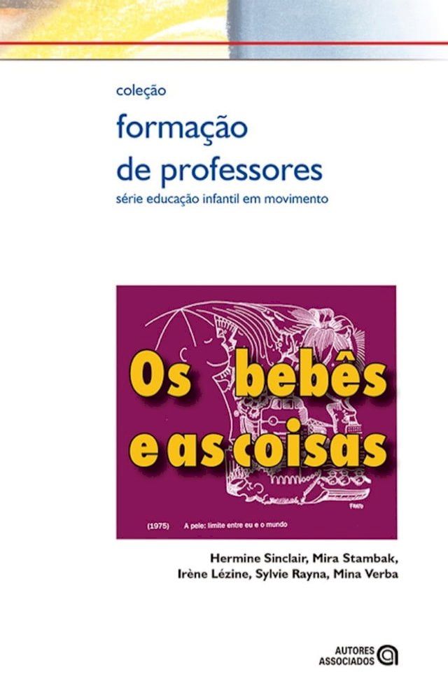  Os Beb&ecirc;s e as coisas(Kobo/電子書)