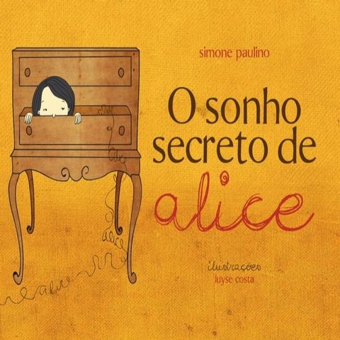 O Sonho Secreto de Alice(Kobo/電子書)