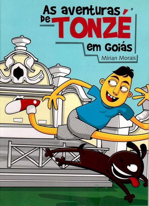 As aventuras de Tonz&eacute; em Goi&aacute;s(Kobo/電子書)