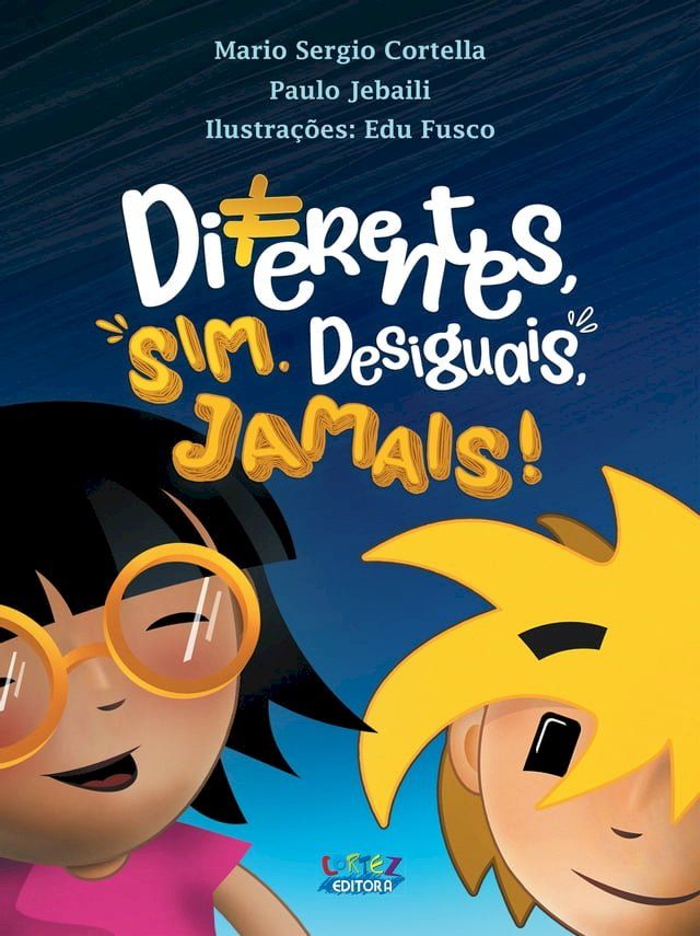  Diferentes, sim. Desiguais, jamais!(Kobo/電子書)