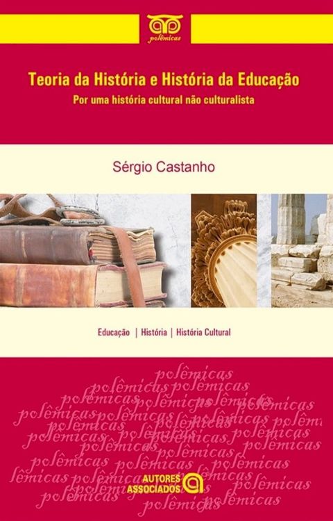 Teoria da Hist&oacute;ria e Hist&oacute;ria da Educa&ccedil;&atilde;o(Kobo/電子書)