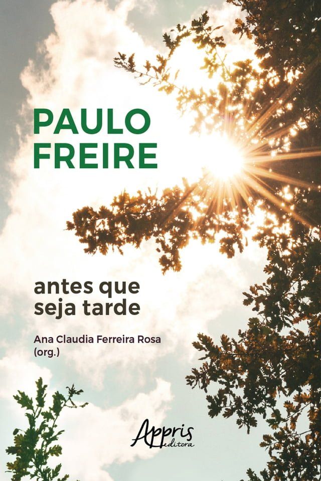  Paulo Freire Antes que seja Tarde(Kobo/電子書)