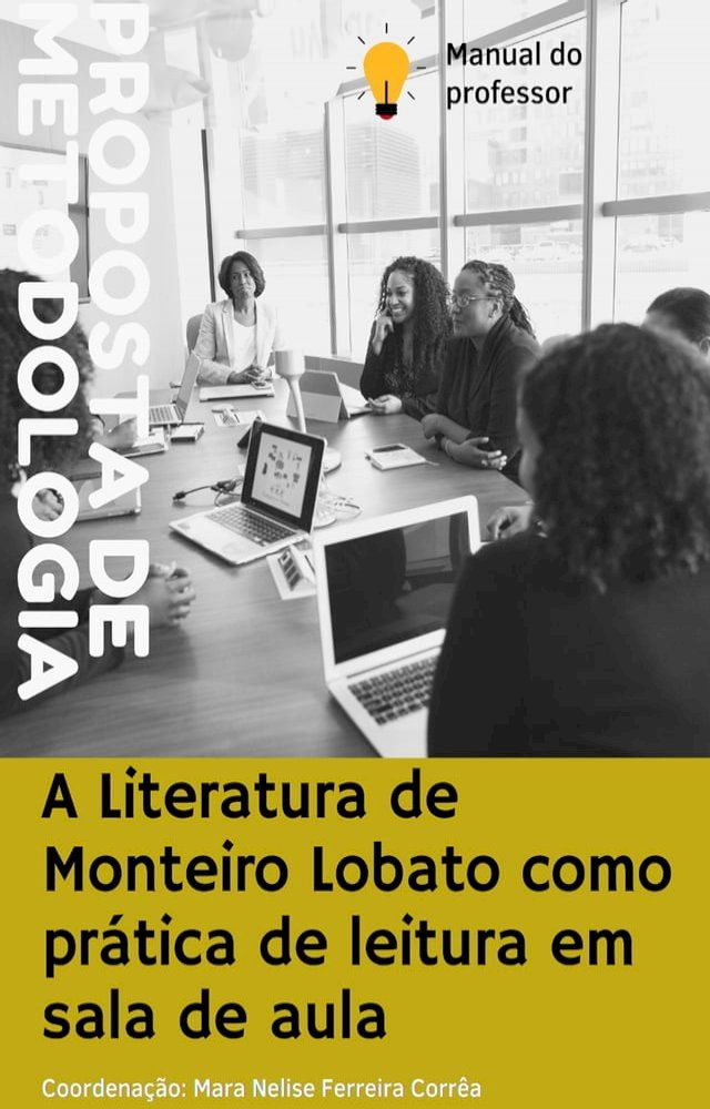  A Literatura de Monteiro Lobato como pr&aacute;tica de leitura em sala de aula(Kobo/電子書)