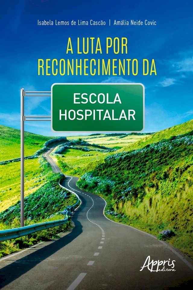  A Luta por Reconhecimento da Escola Hospitalar(Kobo/電子書)