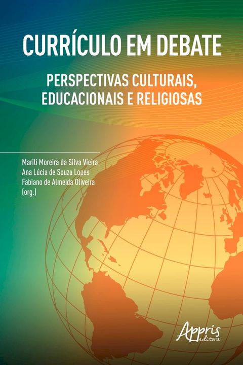 Curr&iacute;culo em Debate: Perspectivas Culturais, Educacionais e Religiosas(Kobo/電子書)