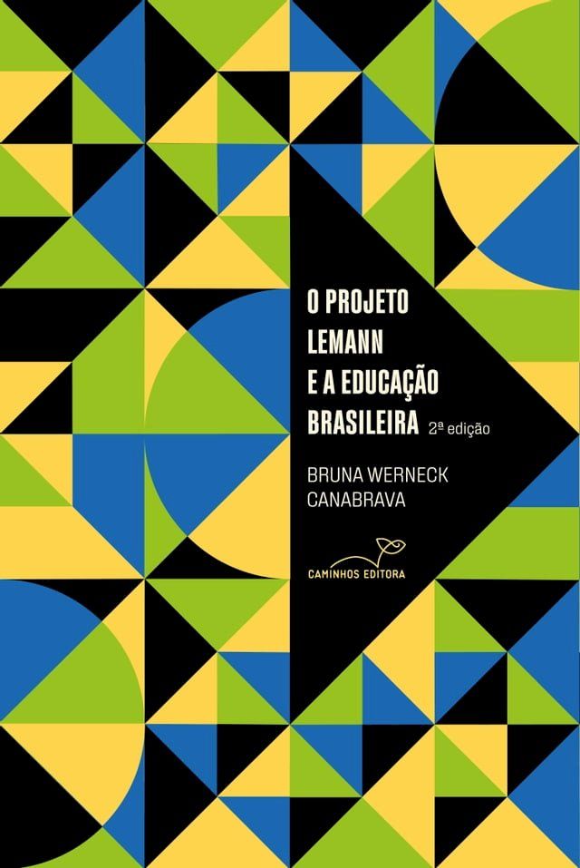  O PROJETO LEMANN E A EDUCA&Ccedil;&Atilde;O BRASILEIRA(Kobo/電子書)