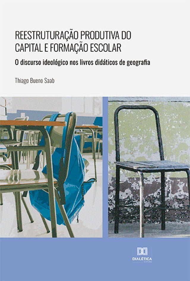  Reestrutura&ccedil;&atilde;o produtiva do capital e forma&ccedil;&atilde;o escolar(Kobo/電子書)