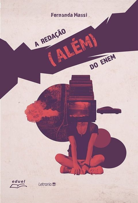 A Reda&ccedil;&atilde;o (al&eacute;m) do Enem(Kobo/電子書)