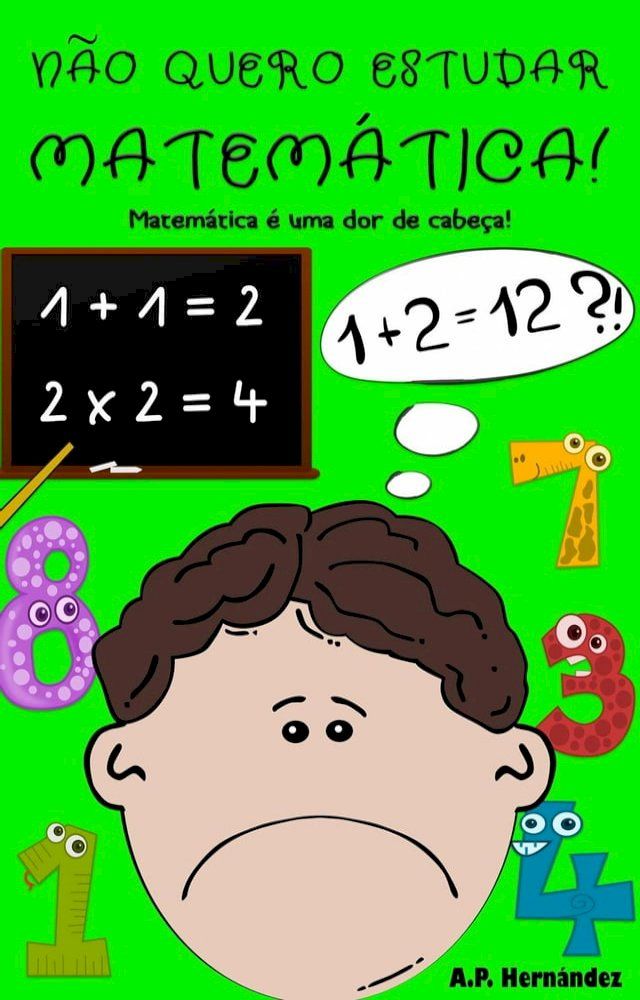  Não quero estudar Matemática!(Kobo/電子書)