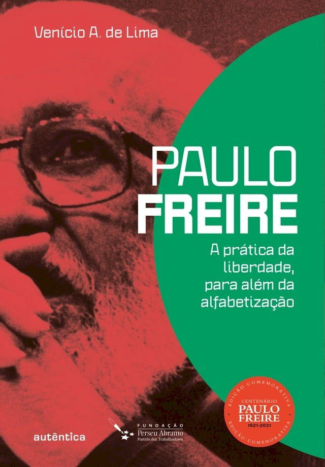  Paulo Freire: A pr&aacute;tica da liberdade, para al&eacute;m da alfabetiza&ccedil;&atilde;o(Kobo/電子書)