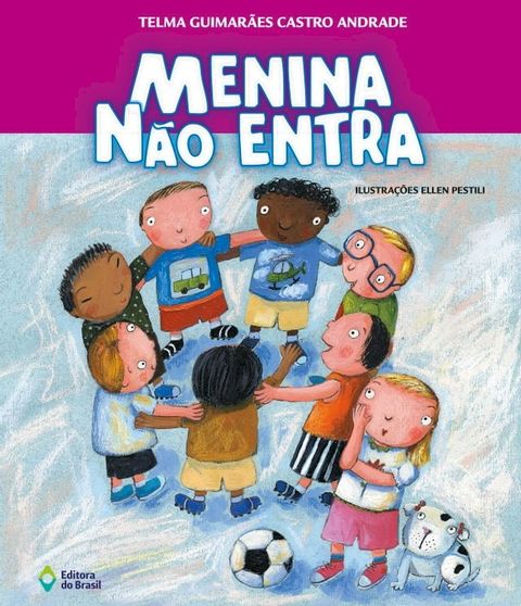 Menina n&atilde;o entra(Kobo/電子書)