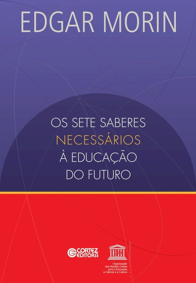  Os setes saberes necess&aacute;rios &agrave; educa&ccedil;&atilde;o do futuro(Kobo/電子書)