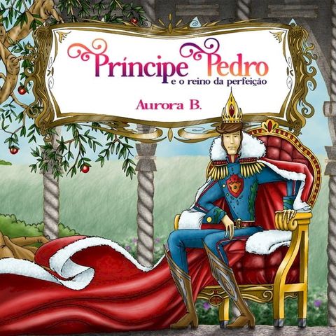 Príncipe Pedro e o Reino da Perfeição(Kobo/電子書)