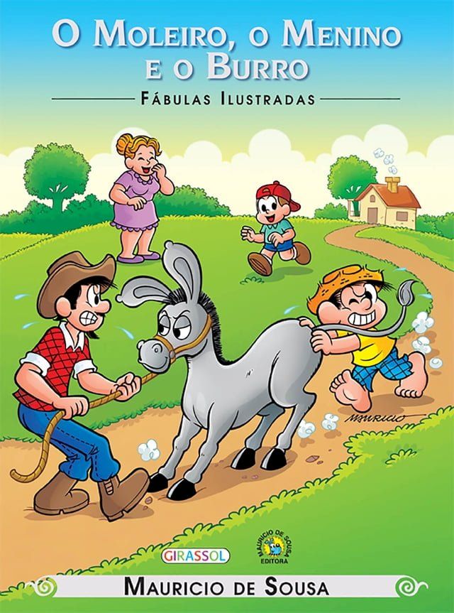  Turma da M&ocirc;nica - F&aacute;bulas Ilustradas - O Moleiro, O Menino E O Burro(Kobo/電子書)