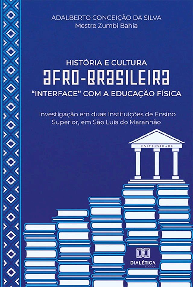  História e Cultura Afro-brasileira "interface" com a Educação Física(Kobo/電子書)