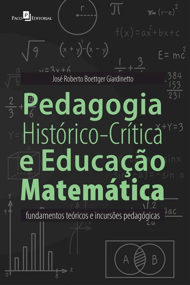  Pedagogia Hist&oacute;rico-Cr&iacute;tica e Educa&ccedil;&atilde;o Matem&aacute;tica(Kobo/電子書)