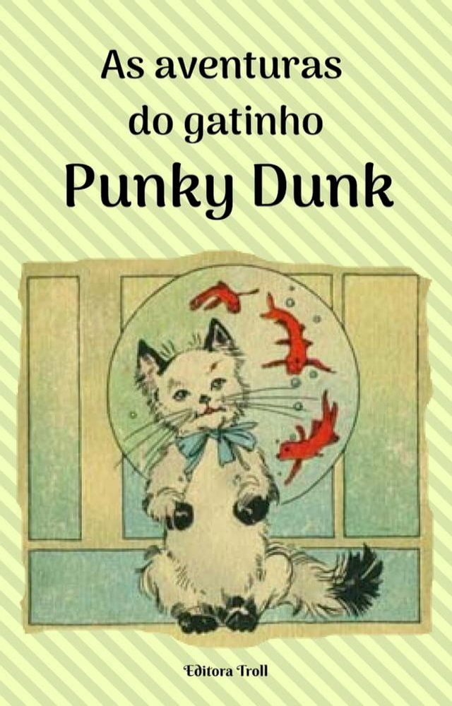  As aventuras do gatinho Punk Dunk(Kobo/電子書)