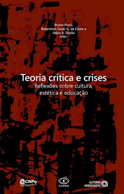 Teoria cr&iacute;tica e crises(Kobo/電子書)