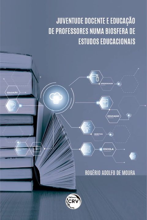 Juventude docente e educa&ccedil;&atilde;o de professores numa biosfera de estudos educacionais(Kobo/電子書)