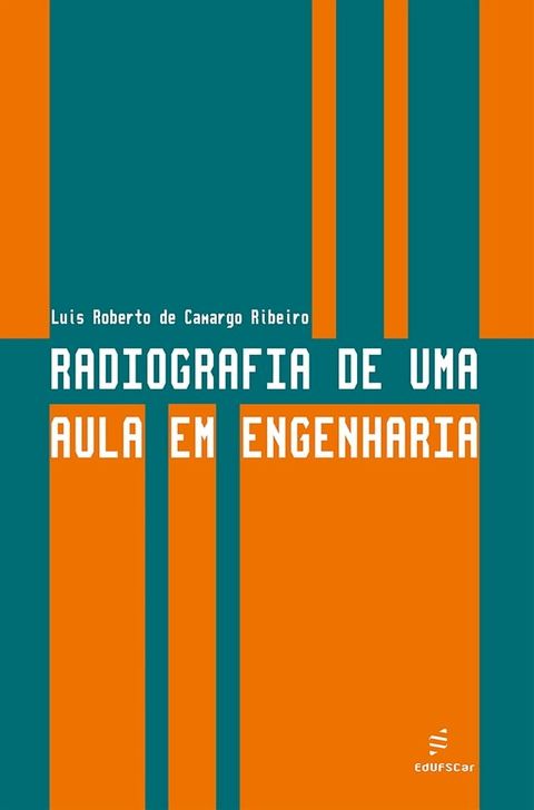 Radiografia de uma aula em engenharia(Kobo/電子書)