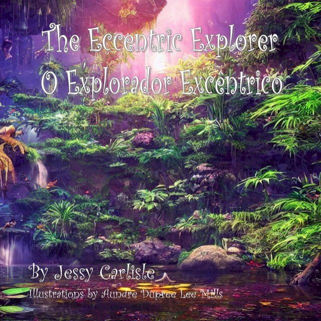  The Eccentric Explorer (O Explorador Exc&ecirc;ntrico)(Kobo/電子書)