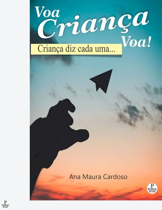  Voa Criança Voa!(Kobo/電子書)