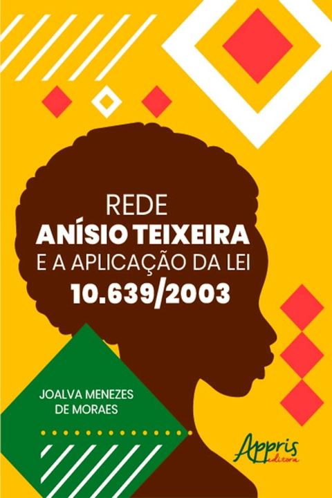 Rede Anísio Teixeira e a aplicação da lei 10. 639/2003(Kobo/電子書)