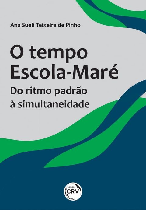 O tempo Escola-Mar&eacute;(Kobo/電子書)