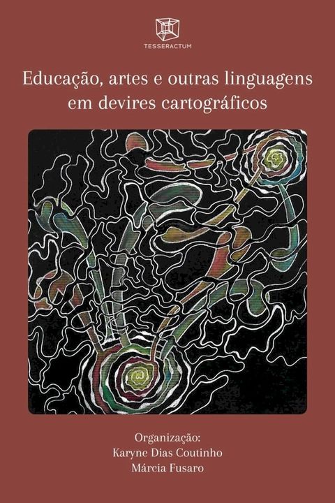 Educa&ccedil;&atilde;o, artes e outras linguagens em devires cartogr&aacute;ficos(Kobo/電子書)