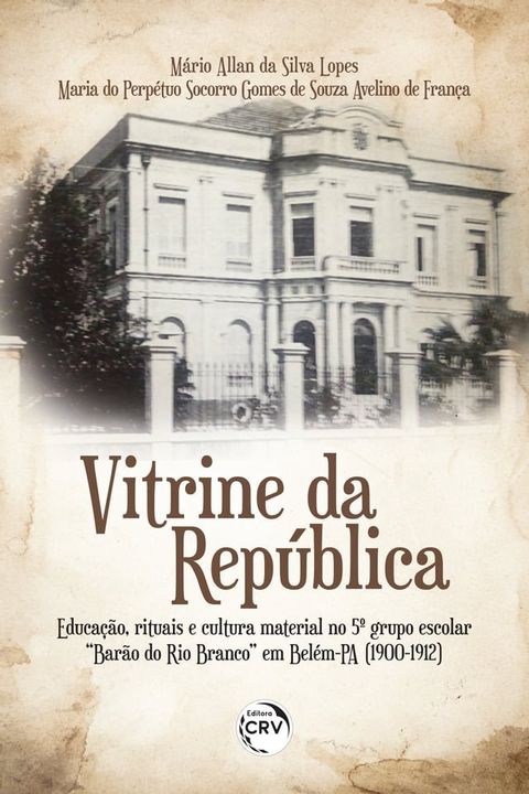 VITRINE DA REP&Uacute;BLICA(Kobo/電子書)