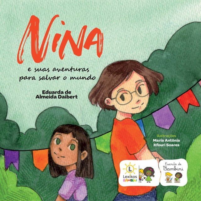  Nina e suas aventuras para salvar o mundo(Kobo/電子書)