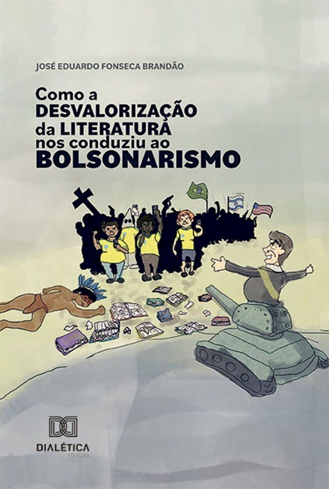  Como a desvalorização da Literatura nos conduziu ao bolsonarismo(Kobo/電子書)