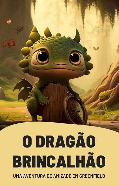 O DRAGÃO BRINCALHÃO(Kobo/電子書)