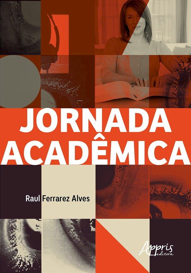  A Jornada Acadêmica(Kobo/電子書)