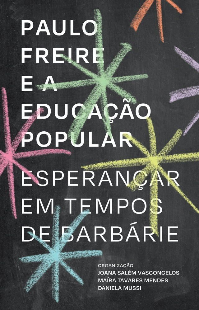  Paulo Freire e a educa&ccedil;&atilde;o popular(Kobo/電子書)