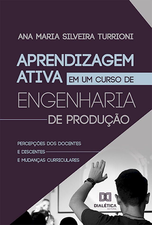  Aprendizagem Ativa em um Curso de Engenharia de Produção(Kobo/電子書)