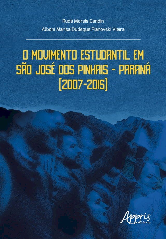  O Movimento Estudantil em São José dos Pinhais – Paraná (2007-2015)(Kobo/電子書)