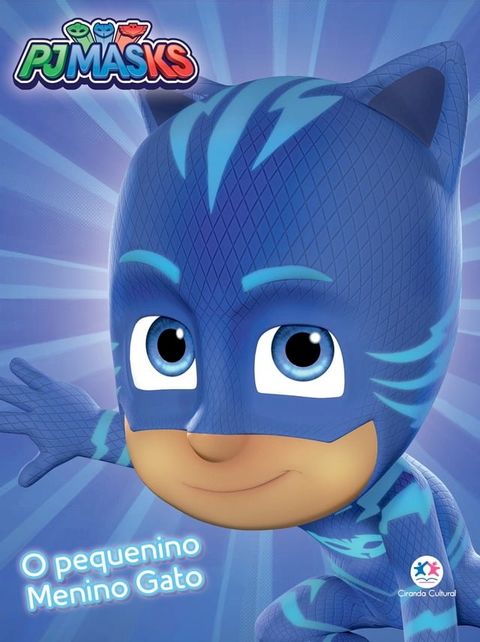 PJ Masks - O pequenino Menino Gato(Kobo/電子書)