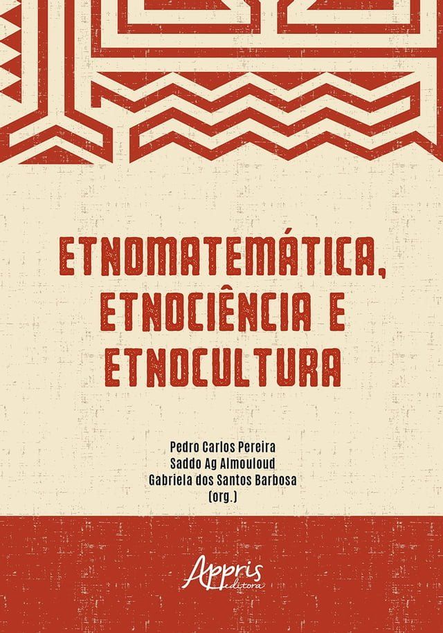  Etnomatem&aacute;tica, Etnoci&ecirc;ncia e Etnocultura(Kobo/電子書)